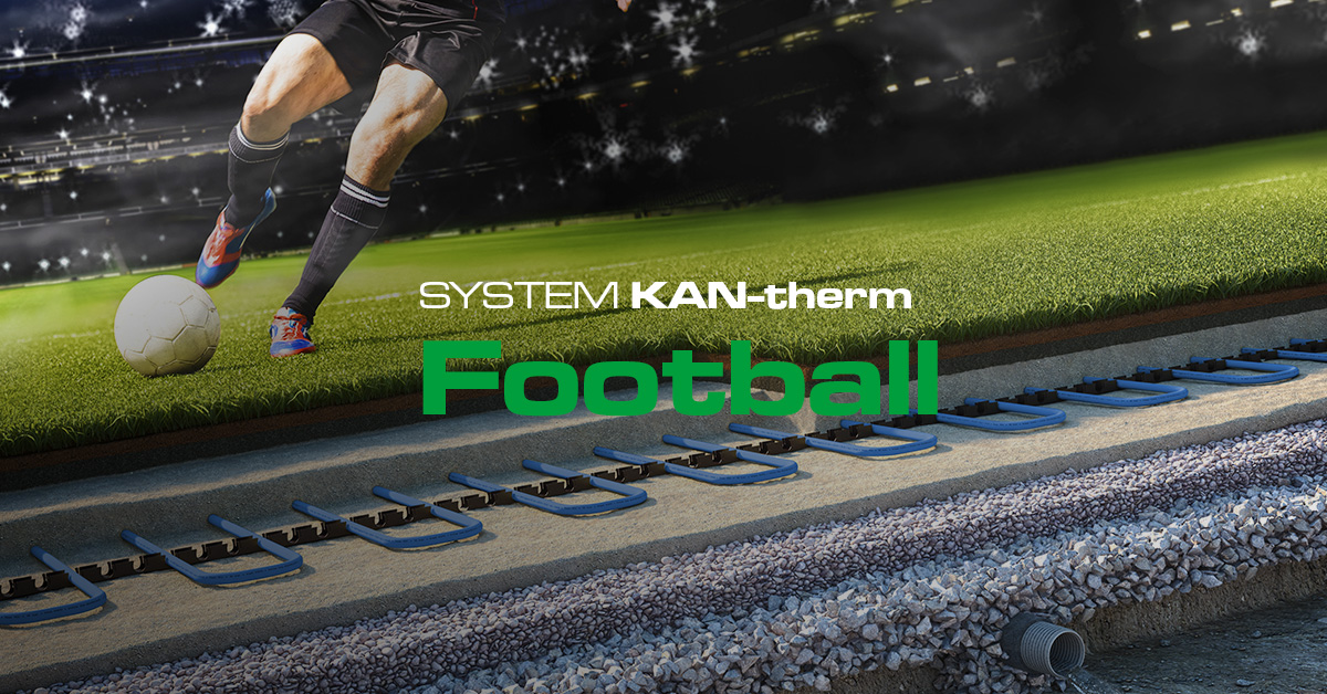 KAN-therm Football: kompleksinis sprendimas lauko paviršiams šildyti ir vėsinti.